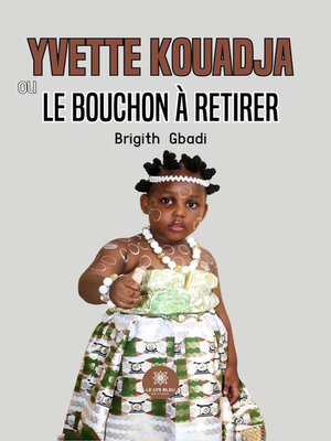 cover image of Yvette Kouadja ou le bouchon à retirer